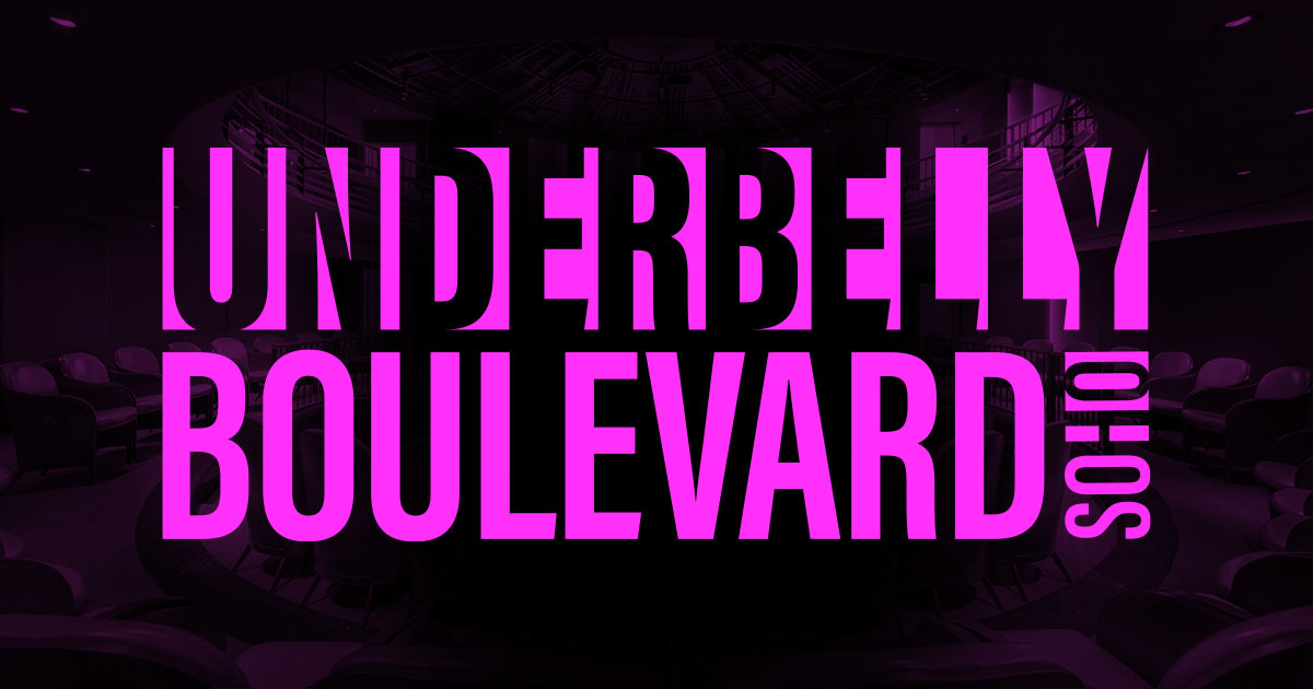 Underbelly Boulevard Events, Dining and Drinks
