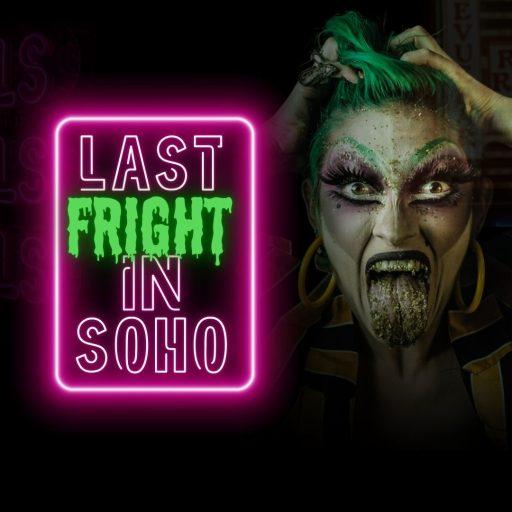 Last Fright in Soho