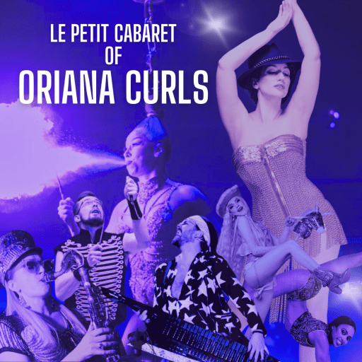 Le Petit Cabaret of Oriana Curls