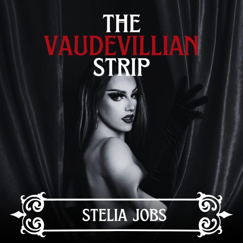 The Vaudevillian Strip