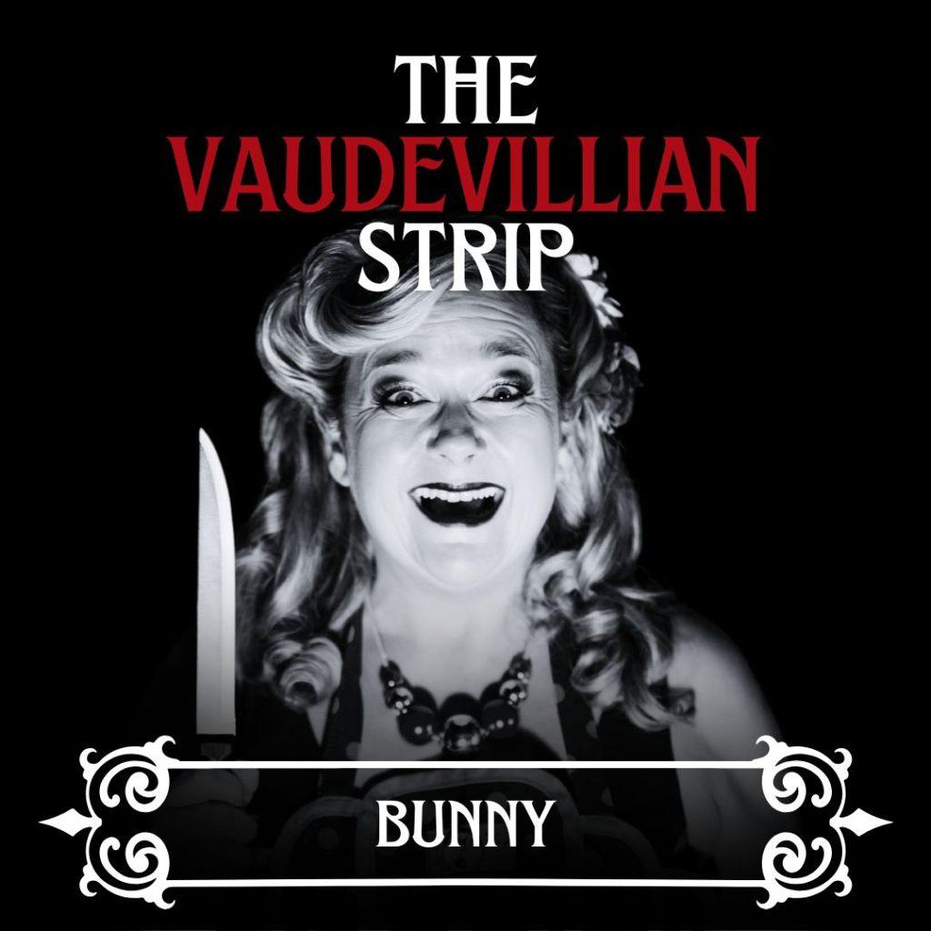 The Vaudevillian Strip
