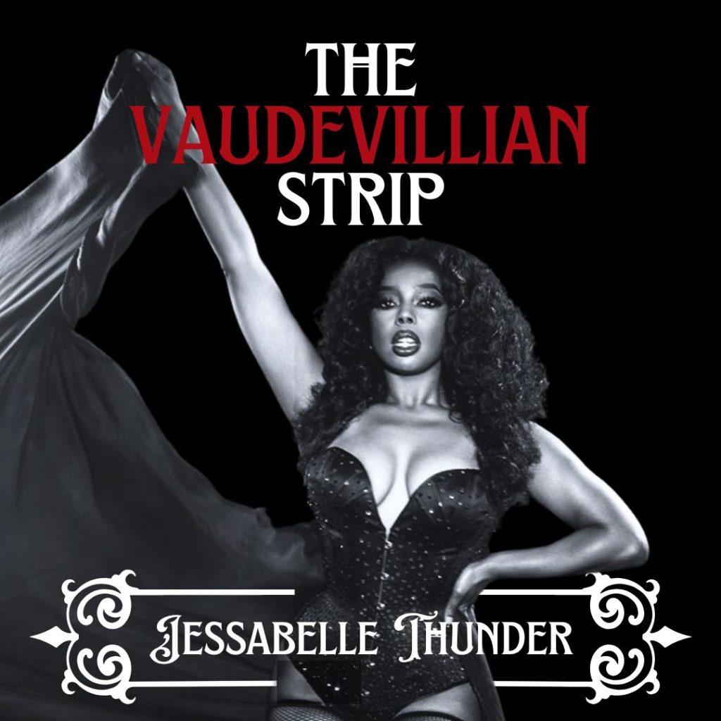 The Vaudevillian Strip