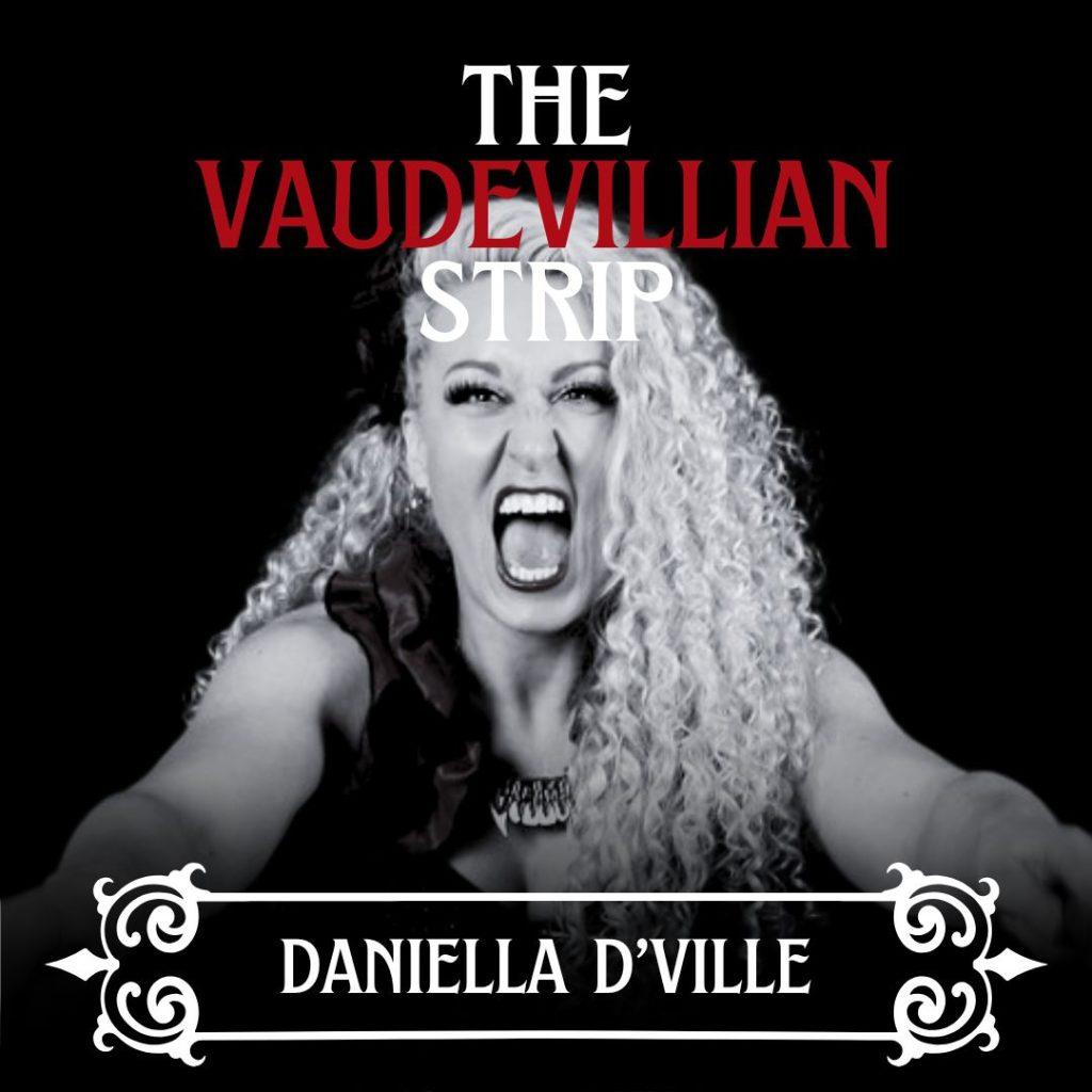 The Vaudevillian Strip