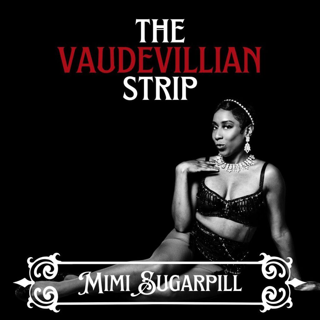 The Vaudevillian Strip