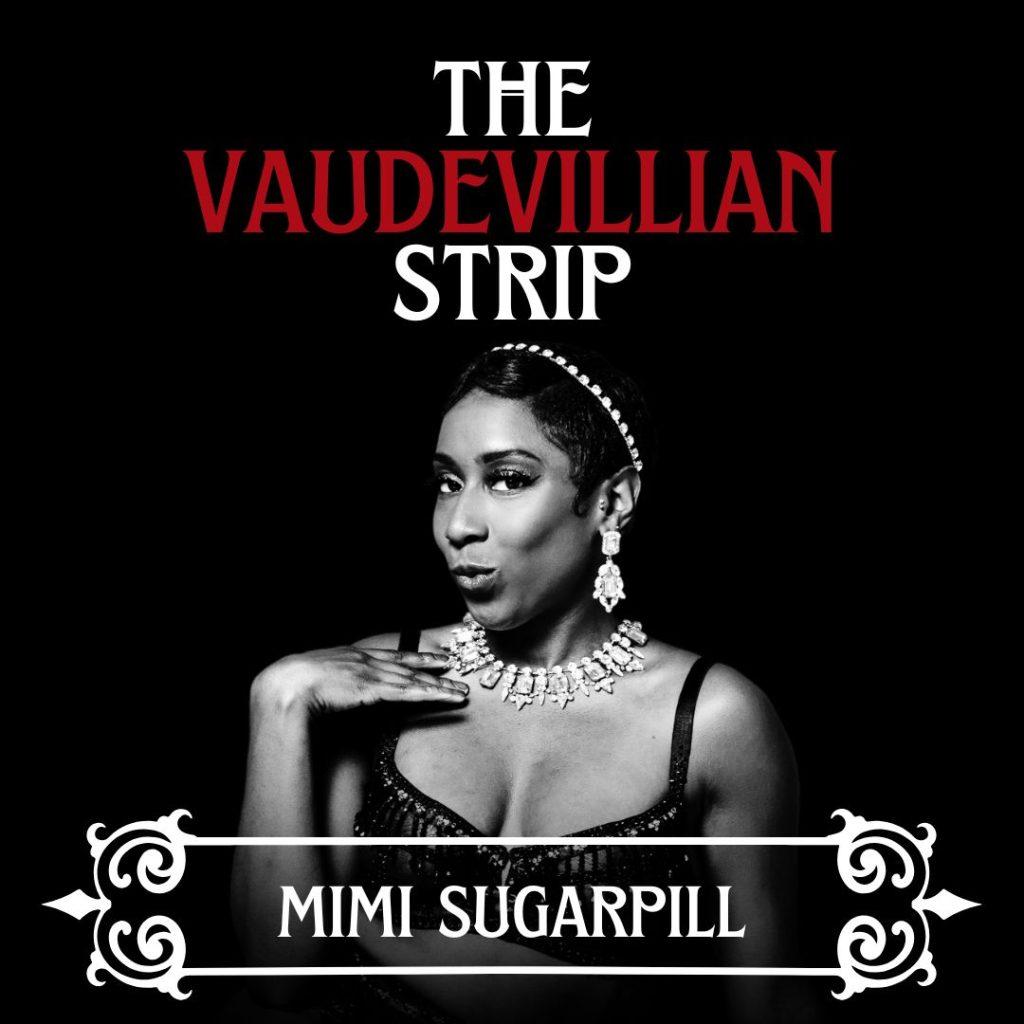 The Vaudevillian Strip
