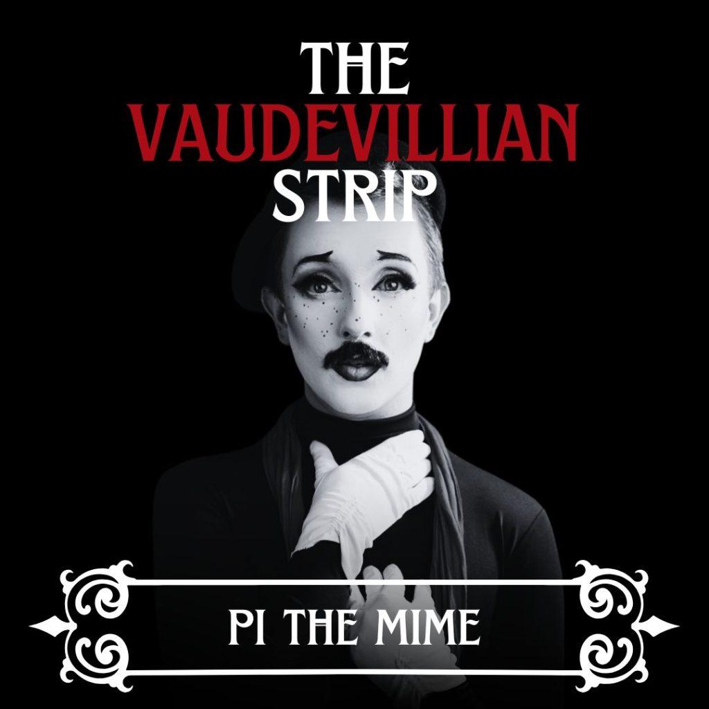 The Vaudevillian Strip