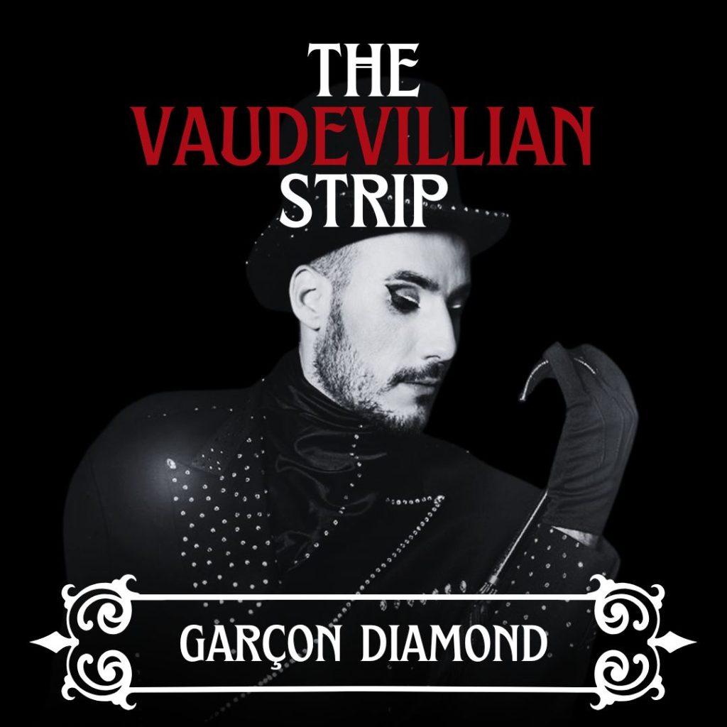 The Vaudevillian Strip
