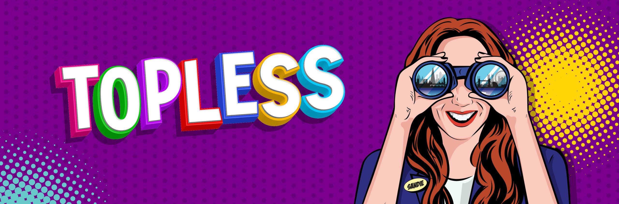 Topless the Musical