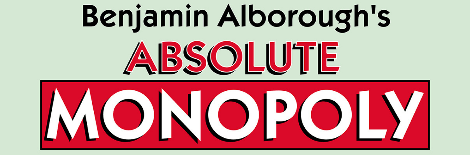 Absolute Monopoly