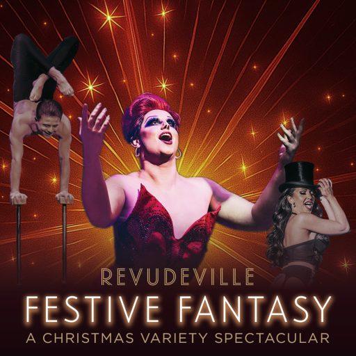 Revudeville: Festive Fantasy