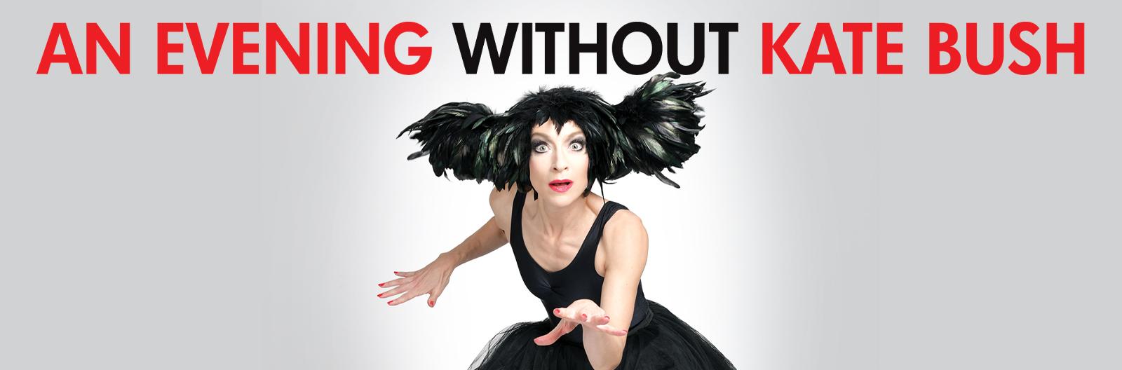 An Evening Without Kate Bush