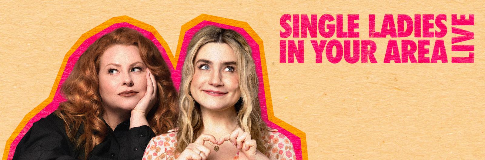 Single Ladies In Your Area: Live – Valentine’s Special