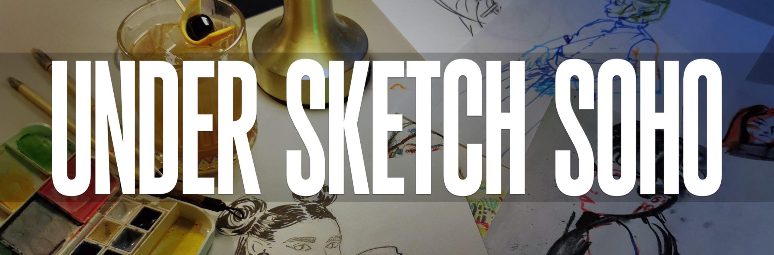 Under Sketch Soho
