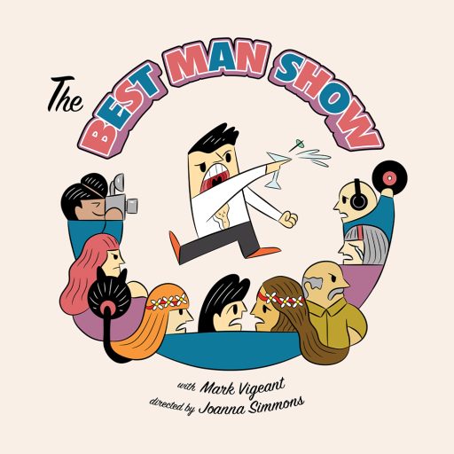 Mark Vigeant: The Best Man Show