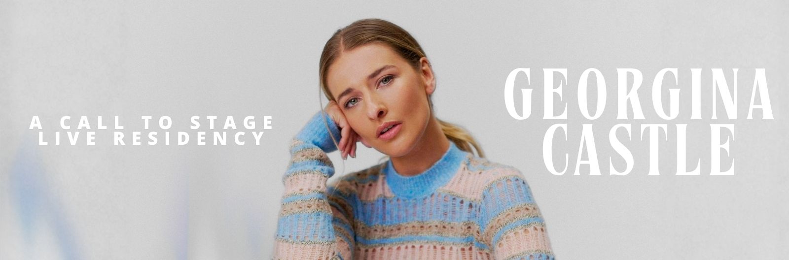 Georgina Castle: Call To Stage Live Residency