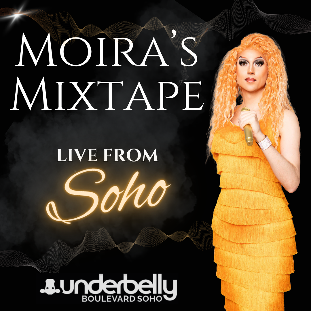 Moira's Mixtape: Live from Soho