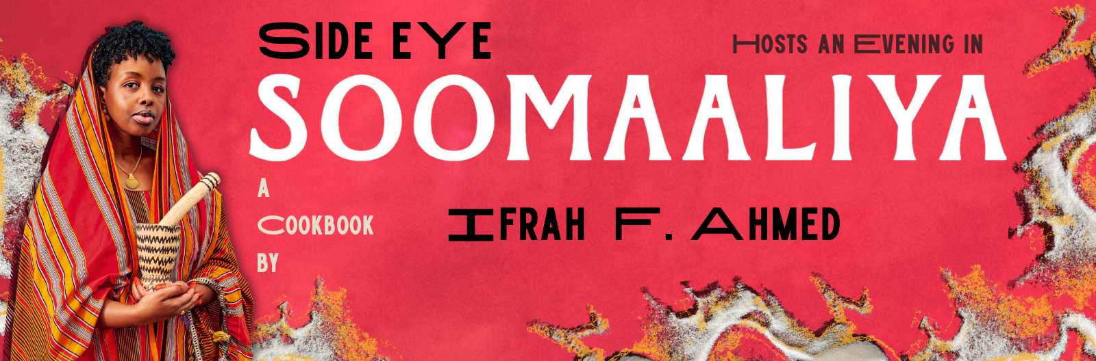 Side eYe hosts an evening in Soomaaliya, a cookbook by Ifrah F.Ahmed