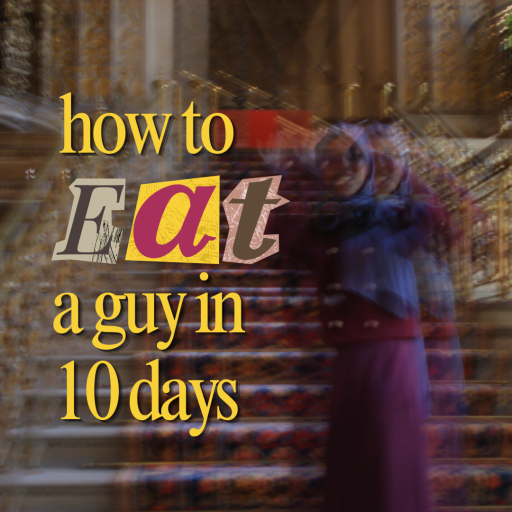 How to EAT a Guy in 10 Days